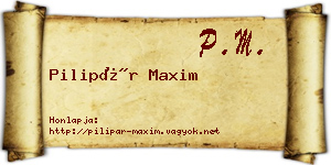 Pilipár Maxim névjegykártya